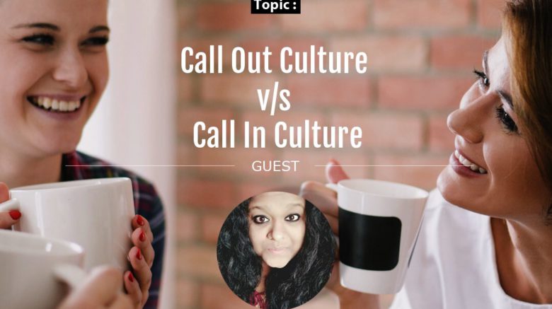 call out culture vs call in culture